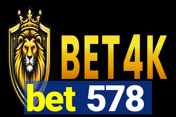 bet 578